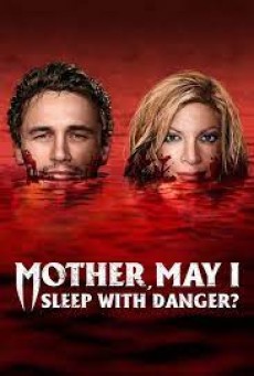 Mother May I Sleep with Danger (2016) แม่จ๋าหนูขอนอนกับ… - ดูหนังออนไลน์
