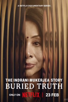 “The Indrani Mukerjea Story: Buried Truth (2024) “ - ดูหนังออนไลน์