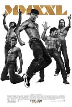 Magic Mike XXL แมจิค ไมค์ เอ็กซ์เอ็กซ์แอล - ดูหนังออนไลน์
