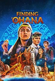 Finding ‘Ohana | Netflix (2021) ผจญภัยใจอะโลฮา - ดูหนังออนไลน์
