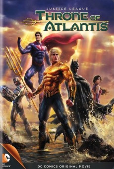 Justice League Throne of Atlantis (2015) จัสติซ ลีก: ศึกชิงบัลลังก์เจ้าสมุทร - ดูหนังออนไลน