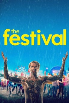 The Festival (2018) จี๊ดเป็นบ้า ขอซ่าให้ลืมเศร้า - ดูหนังออนไลน์