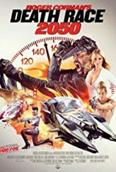 Death Race 2050 (2017) ซิ่งสั่งตาย 2050 - ดูหนังออนไลน