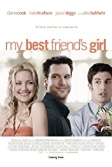 My Best Friend’s Girl (2008) แอ้ม ด่วนป่วนเพื่อนซี้ - ดูหนังออนไลน์