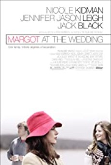 Margot at the Wedding (2007) มาร์ก็อต จอมจุ้นวุ่นวิวาห์ - ดูหนังออนไลน์