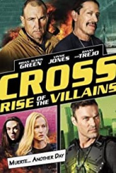 Cross 3: Rise of the Villains (2019) ครอส พลังกางเขนโค่นเดนนรก 3 - ดูหนังออนไลน์