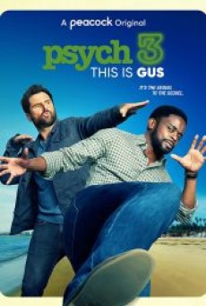 PSYCH 3 THIS IS GUS (2021) - ดูหนังออนไลน์