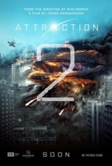 Attraction 2 Invasion มหาวิบัติเอเลี่ยนถล่มโลก 2 (2020) - ดูหนังออนไลน์