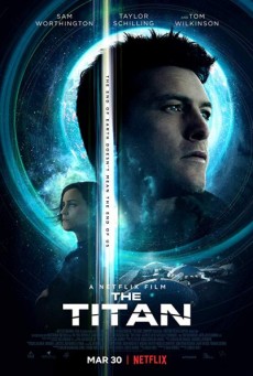 THE TITAN (2018) เดอะ ไททันส์ (ซับอังกฤษ) - ดูหนังออนไลน์
