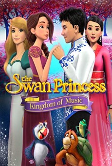 The Swan Princess Kingdom of Music เจ้าหญิงหงส์ขาว ตอน อาณาจักรแห่งเสียงเพลง (2019) - ดูหนังออนไลน์