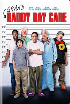Grand-Daddy Day Care (2019) คุณปู่…กับวัน แห่งการดูแล - ดูหนังออนไลน์