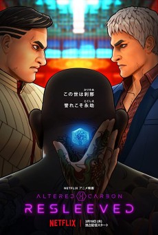 ALTERED CARBON RESLEEVED (2020) อัลเทอร์ด คาร์บอน รีสลีฟ - ดูหนังออนไลน์