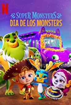 Super Monsters Dia de los Monsters | Netflix (2020) อสูรน้อยวัยป่วน วันฉลองเหล่าวิญญาณ - ดูหนังออนไลน์