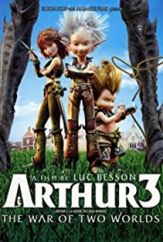 Arthur 3 The War of the Two Worlds (2010) อาร์เธอร์ 3 ศึกสองพิภพมหัศจรรย์ - ดูหนังออนไลน์