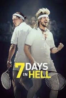 7 Days in Hell (2015) 7 วันมันส์แมทซ์นรก - ดูหนังออนไลน์