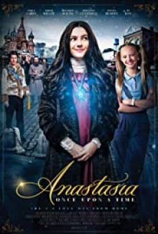 Anastasia Once Upon a Time (2020) เจ้าหญิงอนาสตาเซียกับมิติมหัศจรรย์ - ดูหนังออนไลน์