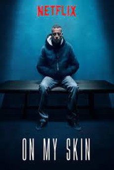 On My Skin (2018) รอยแผลแห่งความยุติธรรม - ดูหนังออนไลน์
