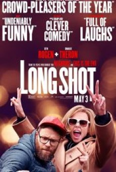 LONG SHOT (2019) นายโคตรแน่ ขอจีบตัวแม่หน่อย! - ดูหนังออนไลน์