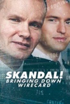 SKANDAL BRINGING DOWN WIRECARD (2022) การล่มสลายของบริษัทไวร์การ์ด - ดูหนังออนไลน์