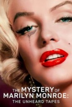 THE MYSTERY OF MARILYN MONROE (2022) ปริศนามาริลิน มอนโร - ดูหนังออนไลน์