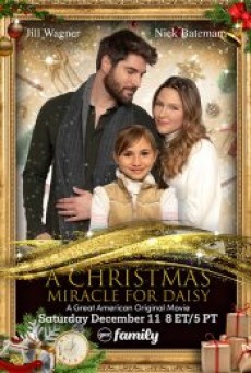 A CHRISTMAS MIRACLE FOR DAISY (2021) - ดูหนังออนไลน์