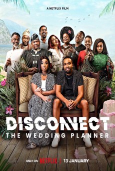 DISCONNECT THE WEDDING PLANNER (2023) ต่อไม่ติด วิวาห์พาวุ่น ซับไทย - ดูหนังออนไลน์