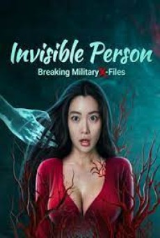 BREAKING MILITARY X-FILES INVISIBLE PERSON (2023) โครงการลับกับมนุษย์ล่องหน ซับไทย - ดูหนังออนไลน