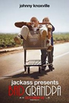 Jackass Presents Bad Grandpa คุณปู่โคตรซ่าส์ หลานบ้าโคตรป่วน - ดูหนังออนไลน์