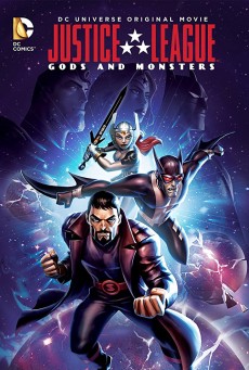 Justice League Gods and Monsters (2015) จัสติซ ลีก ศึกเทพเจ้ากับอสูร - ดูหนังออนไลน์